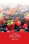 Anthocyanins in Health and Disease cover