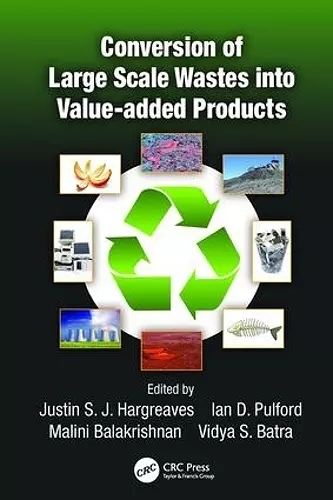 Conversion of Large Scale Wastes into Value-added Products cover