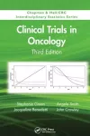Clinical Trials in Oncology, Third Edition cover