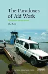 The Paradoxes of Aid Work cover