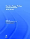 The New Power Politics of Global Climate Governance cover