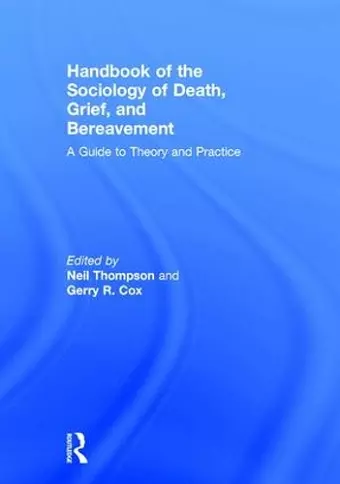 Handbook of the Sociology of Death, Grief, and Bereavement cover