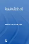 Adventure Comics and Youth Cultures in India cover