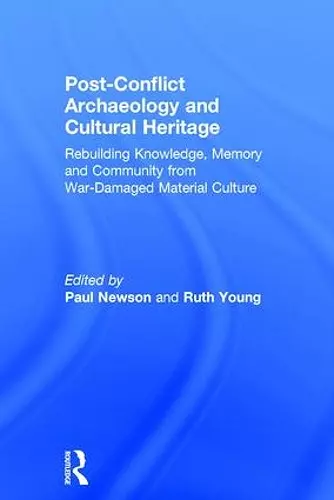 Post-Conflict Archaeology and Cultural Heritage cover