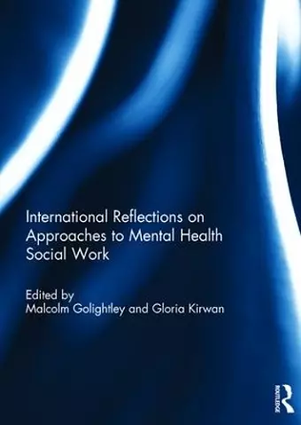 International Reflections on Approaches to Mental Health Social Work cover