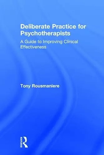 Deliberate Practice for Psychotherapists cover