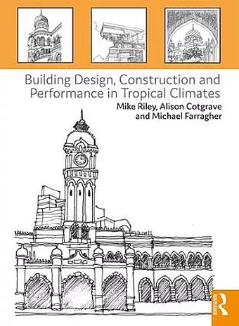 Building Design, Construction and Performance in Tropical Climates cover