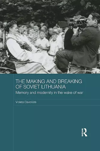 The Making and Breaking of Soviet Lithuania cover