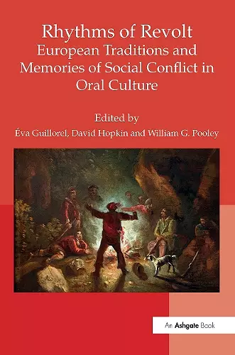 Rhythms of Revolt: European Traditions and Memories of Social Conflict in Oral Culture cover