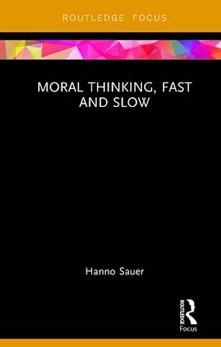 Moral Thinking, Fast and Slow cover