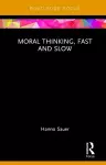 Moral Thinking, Fast and Slow cover