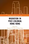 Migration in Post-Colonial Hong Kong cover