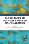 Religion, Culture and Spirituality in Africa and the African Diaspora cover