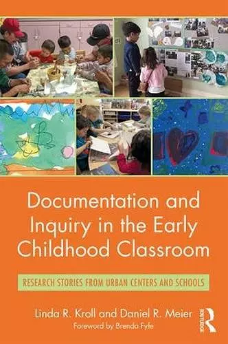 Documentation and Inquiry in the Early Childhood Classroom cover