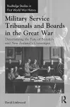 Military Service Tribunals and Boards in the Great War cover