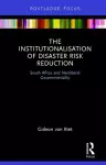 The Institutionalisation of Disaster Risk Reduction cover