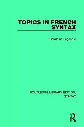 Topics in French Syntax cover