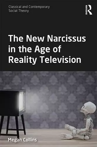 The New Narcissus in the Age of Reality Television cover