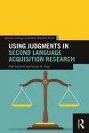 Using Judgments in Second Language Acquisition Research cover