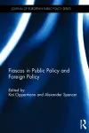 Fiascos in Public Policy and Foreign Policy cover