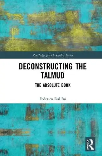 Deconstructing the Talmud cover