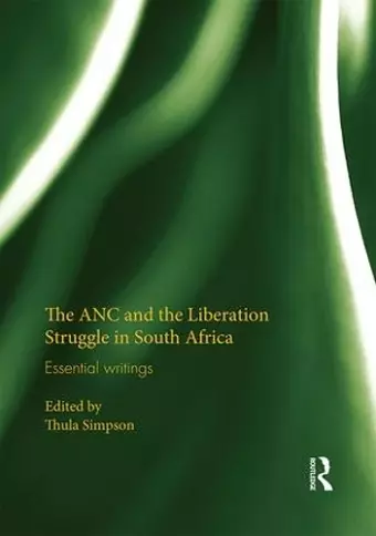 The ANC and the Liberation Struggle in South Africa cover