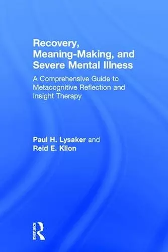 Recovery, Meaning-Making, and Severe Mental Illness cover