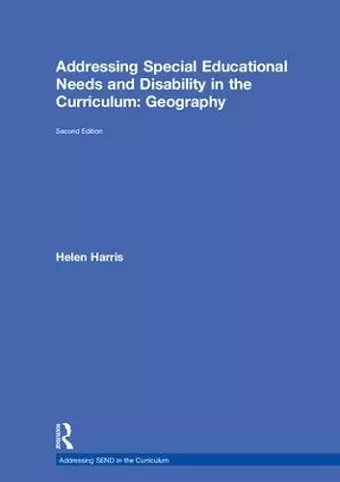 Addressing Special Educational Needs and Disability in the Curriculum: Geography cover