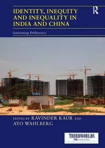 Identity, Inequity and Inequality in India and China cover