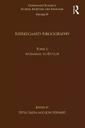 Volume 19, Tome I: Kierkegaard Bibliography cover