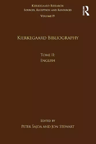 Volume 19, Tome II: Kierkegaard Bibliography cover