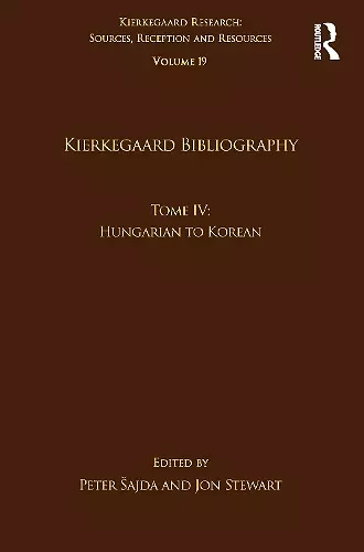 Volume 19, Tome IV: Kierkegaard Bibliography cover