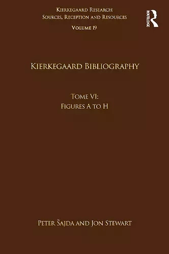 Volume 19, Tome VI: Kierkegaard Bibliography cover