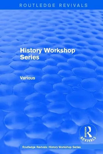 Routledge Revivals: History Workshop Series cover