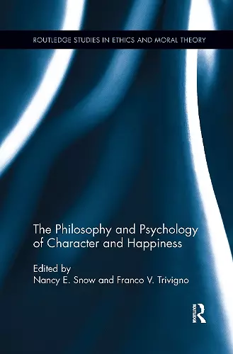 The Philosophy and Psychology of Character and Happiness cover