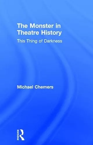 The Monster in Theatre History cover