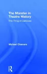 The Monster in Theatre History cover