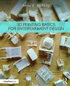 3D Printing Basics for Entertainment Design cover