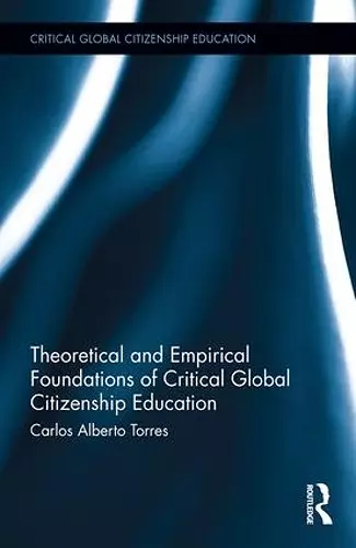 Theoretical and Empirical Foundations of Critical Global Citizenship Education cover