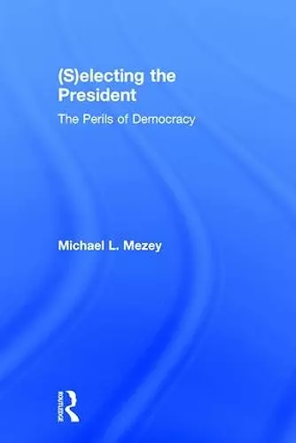 (S)electing the President cover