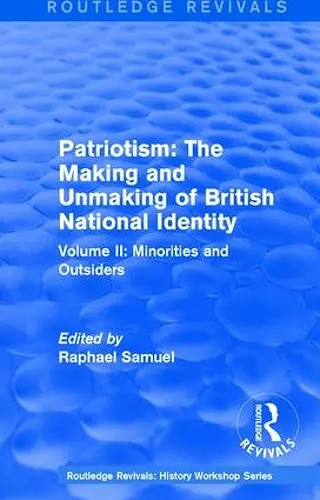 Routledge Revivals: Patriotism: The Making and Unmaking of British National Identity (1989) cover