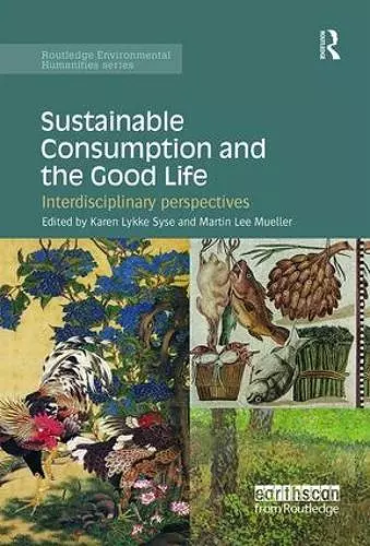 Sustainable Consumption and the Good Life cover