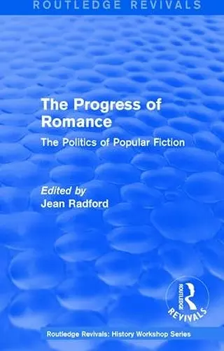 Routledge Revivals: The Progress of Romance (1986) cover