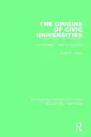 The Origins of Civic Universities cover