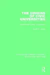 The Origins of Civic Universities cover