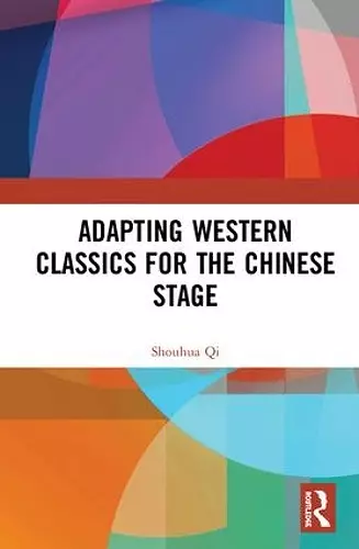 Adapting Western Classics for the Chinese Stage cover