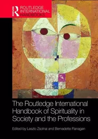 The Routledge International Handbook of Spirituality in Society and the Professions cover