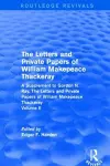 Routledge Revivals: The Letters and Private Papers of William Makepeace Thackeray, Volume II (1994) cover