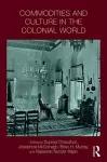 Commodities and Culture in the Colonial World cover