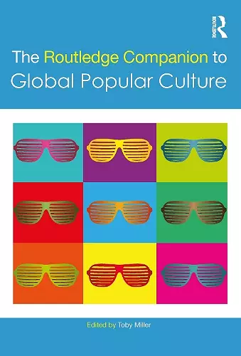 The Routledge Companion to Global Popular Culture cover